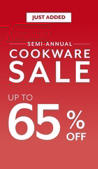 Semi-Annual Cookware Sale up to 60% off.