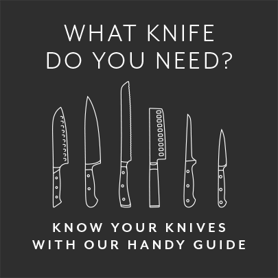 Know your knives with our handy guide.