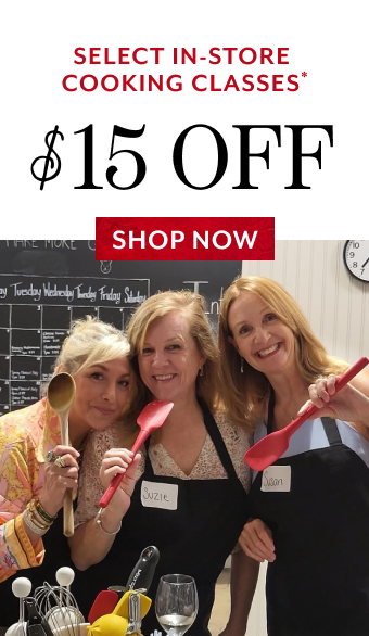 Select in-store cooking classes $15 off. Shop now.