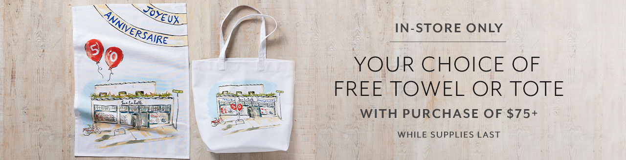 In-store only your choice of free towel or tote with purchase of $75 or more, while supplies last.