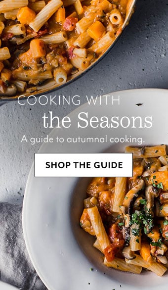 Cooking with the seasons, a guide to autumnal cooking. Shop the guide.