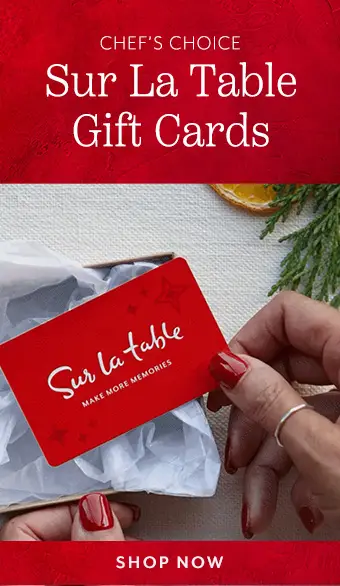 Chef's Choice Sur La Table Gift Cards. Shop now.