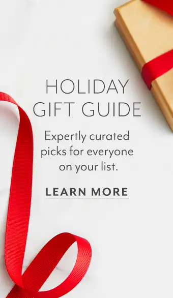 Holiday Gift Guide. Expertly curated picks for everyone on your list. Learn more.