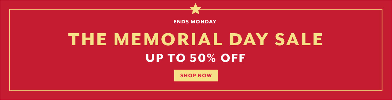 The Memorial Day Weekend Sale up to 50% off.