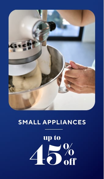 Small appliances up to 45% off, KitchenAid mixerr in white.