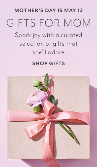 Mother's Day is May 12. Gifts for Mom. Spark joy with meaningful gifts that she'll adore. Shop Gifts.