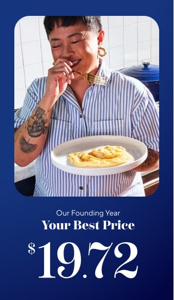 Our founding year, your best price $19.72.