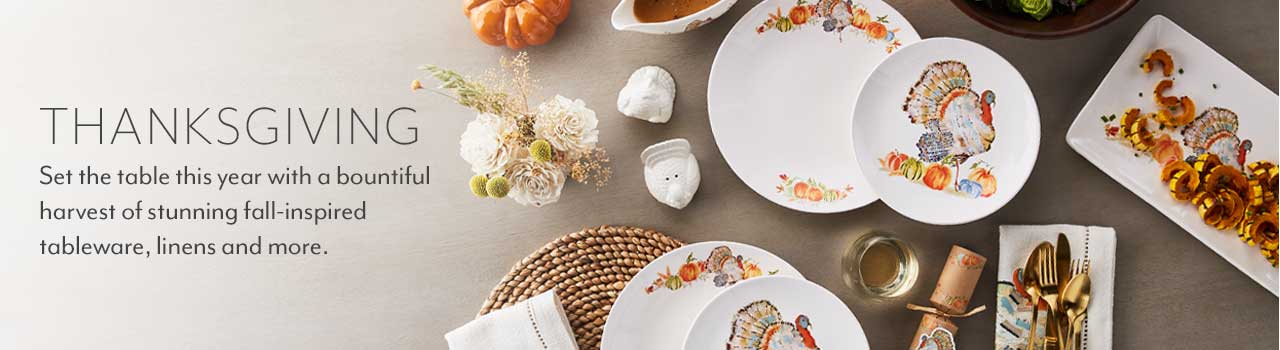Thanksgiving. Set the table this year with a bountiful harvest of stunning fall-inspired tableware, linens and more.