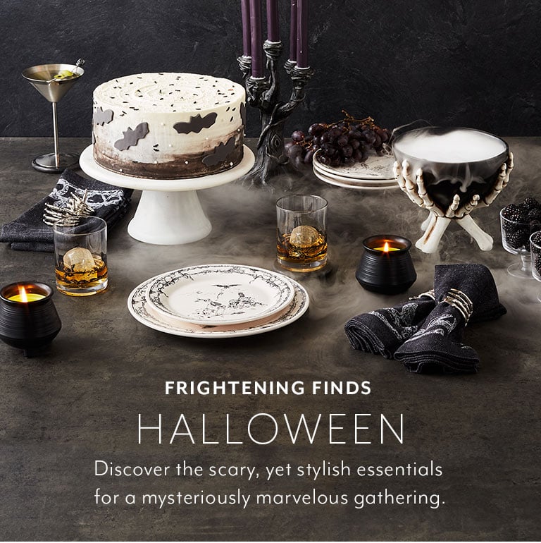 Frightening Finds for Halloween. Discover the scary, yet stylish essentials for a mysteriously marvelous gathering.