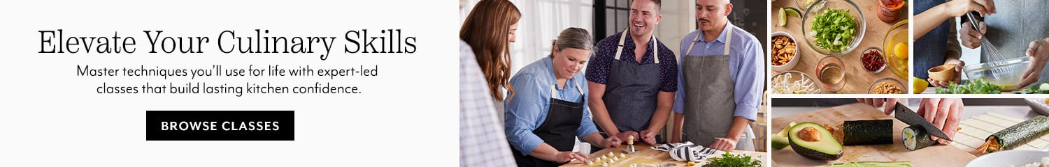 Elevate your culinary skills. Master techniques you'll use for life with expert-led classes that build lasing kitchen confidence.