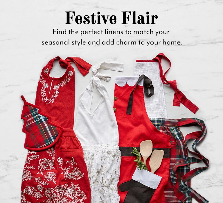 Festive Flair. Find the perfect linens to match your seasonal style and add charm to your home.