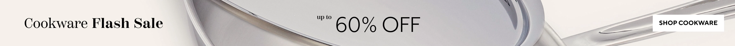 Cookware Flash Sale up to 60% off, Shop Cookware.