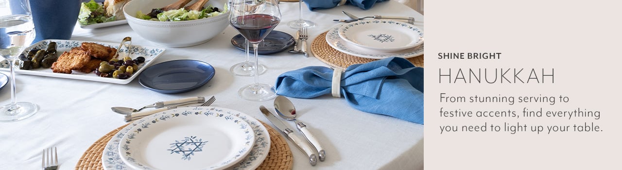 Shine Bright Hanukkah. From stunning serving to festive accents, find everything you need to light up your table.