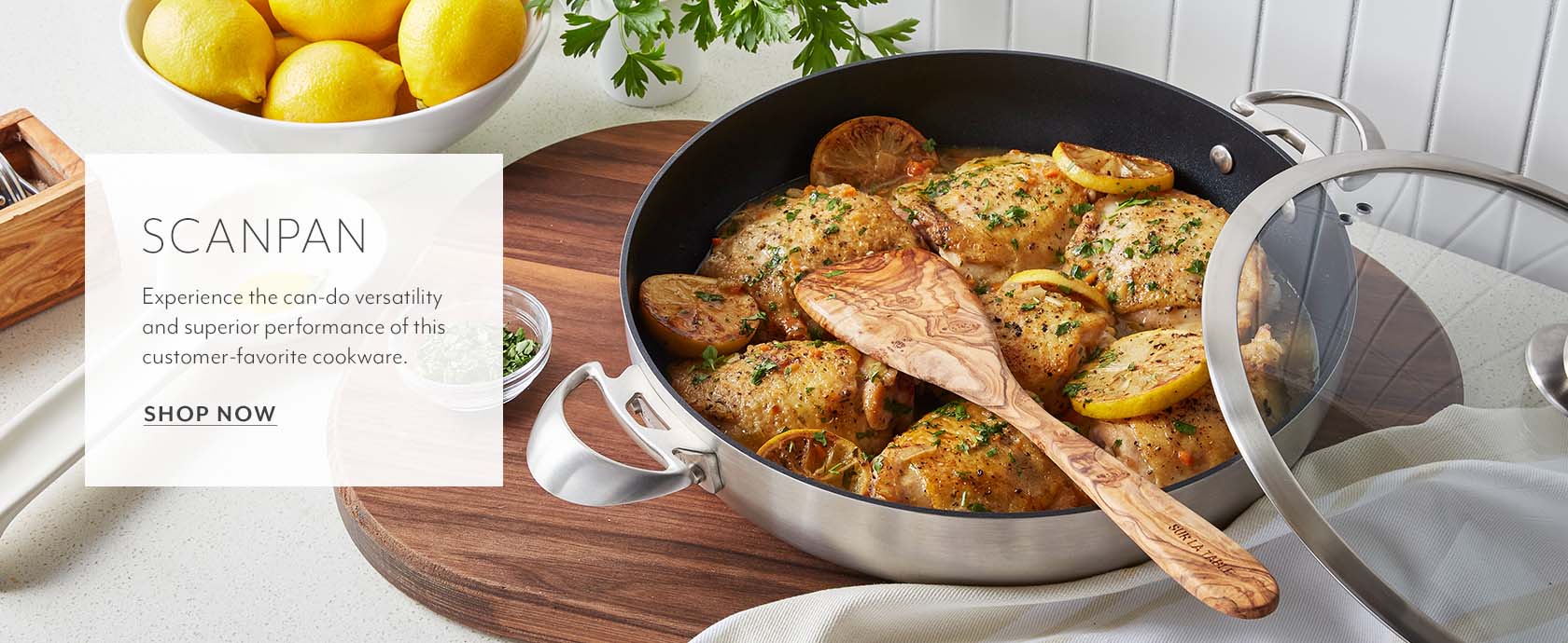 Scanpan. Experience the can-do versatility and superior performance of this customer-favorite cookware. Shop Now.