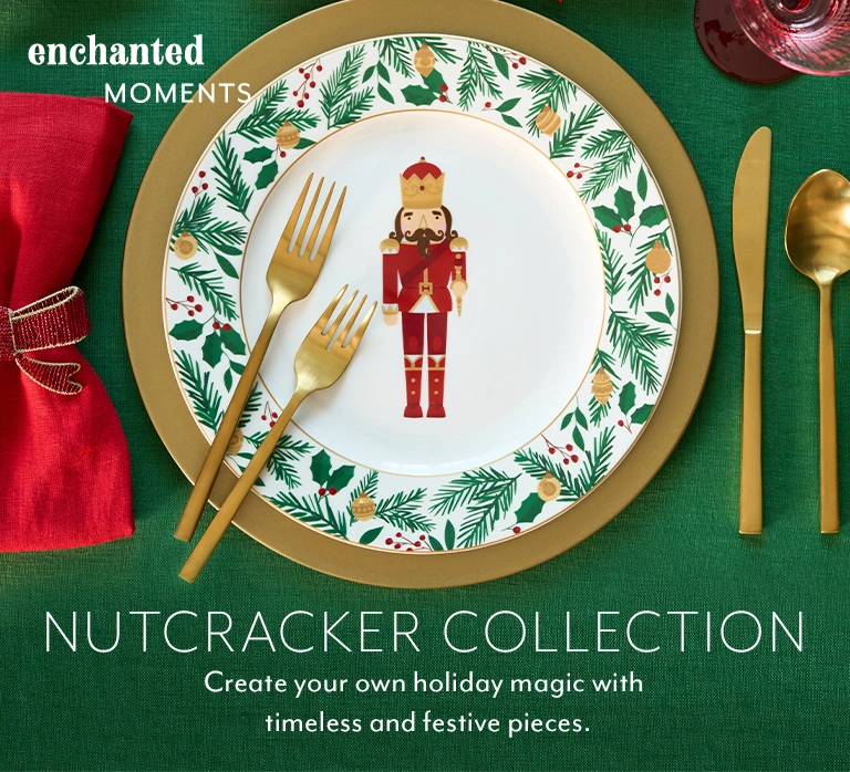 Nutcracker collection. Create your own holiday magic with timeless and festive pieces.