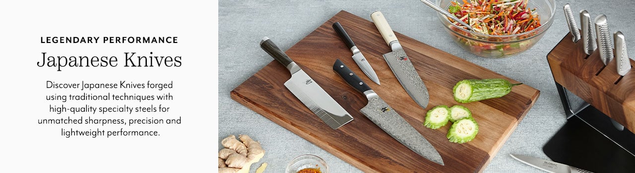Legendary performance Japanese Knives. Discover Japanese knives forged using traditional techniques with high-quality specialty steels for unmatched sharpness, precision and lightweight performance.