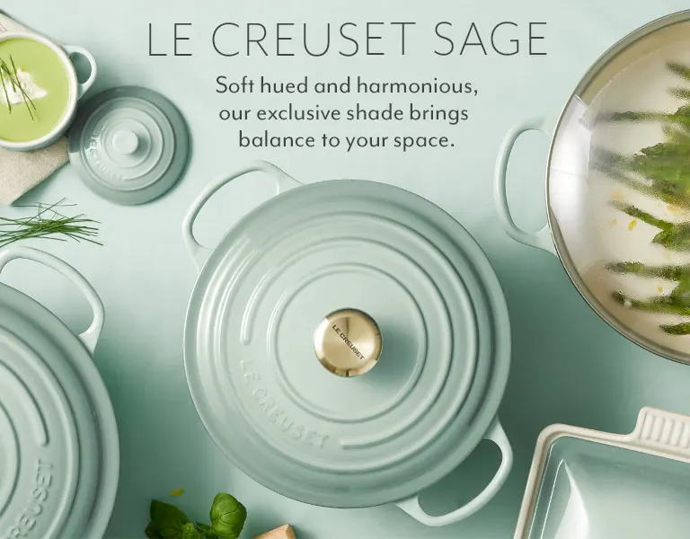 Le Creuset Sage. Soft hued and harmonious, our exclusive shade brings balance to your space.
