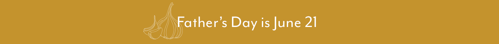 Shop All Father's Day Gifts Father's Day is June 21