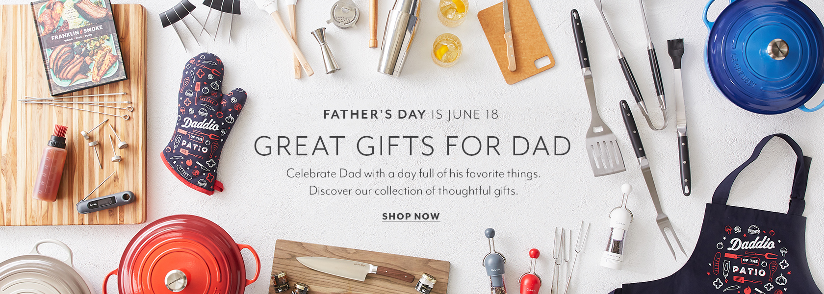 Father's Day is June 18. Great Gifts for Dad. Shop now. Grilling tools and apron.
