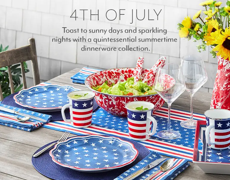 4th of July. Toast to sunny days and sparkling nights with a quintessential summertime dinnerware collection.