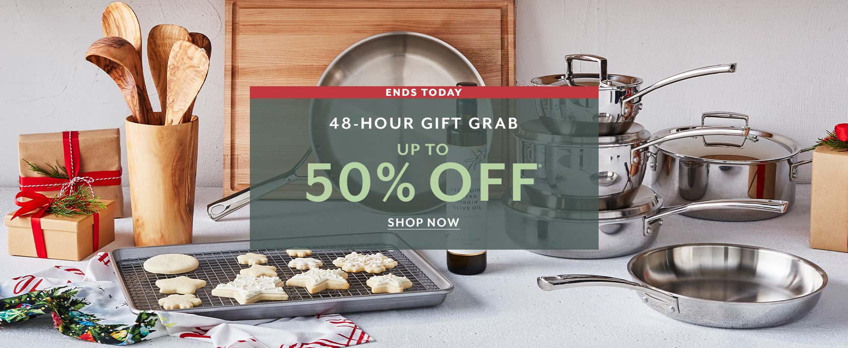 Ends today 48-hour gift grab up to 50% off, shop now.