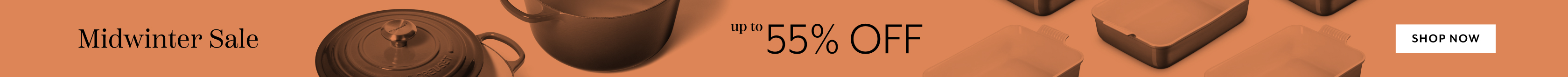 Midwinter Sale up to 55% off, Shop Now.
