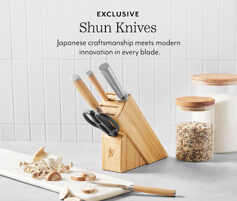 Exclusive Shun Knives, Japanese craftsmanship meets modern innovation in every blade.