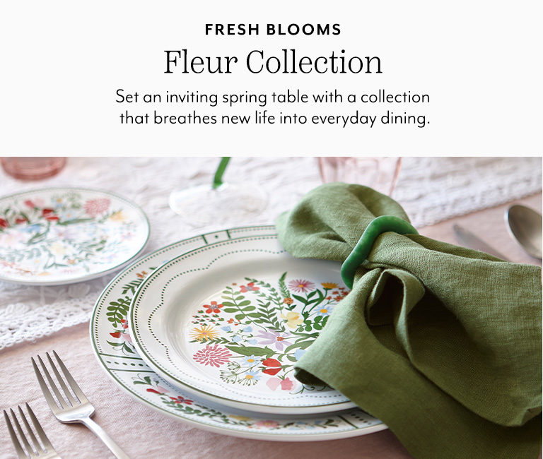 Fresh blooms Fleur Collections. Set an inviting spring table with a collection that breathes new life into everyday dining.