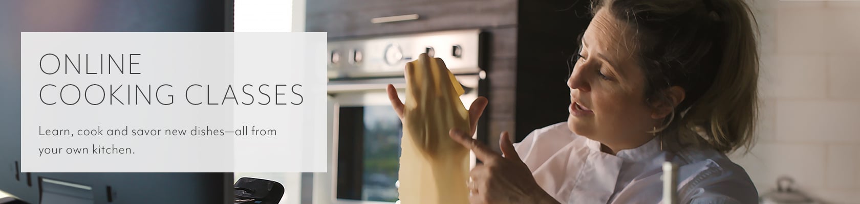 Online Cooking Classes. Learn, cook and savor new dishes - all from your own kitchen.