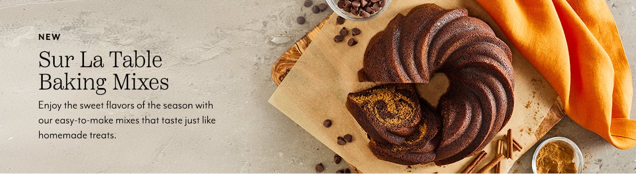 New Sur La Table baking mixes. Enjoy the sweet flavors of the season with our easty-to-make mixes that taste just like homemade treats.