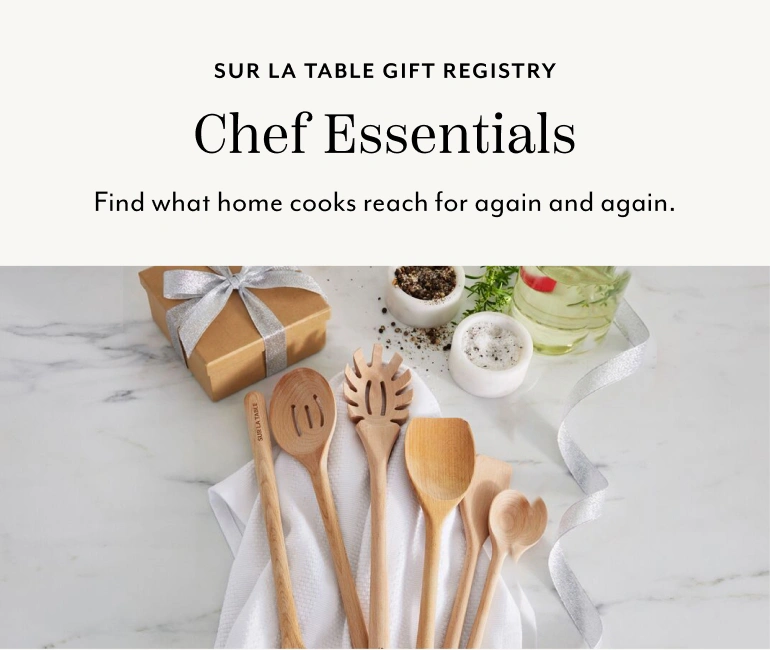 Sur La Table Gift Registry Chef Essentials. Find what home cooks reach for again and again.