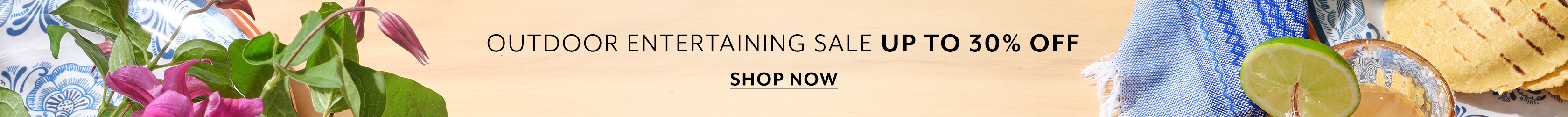Outdoor Entertaining sale up to 30% off. Shop Now.