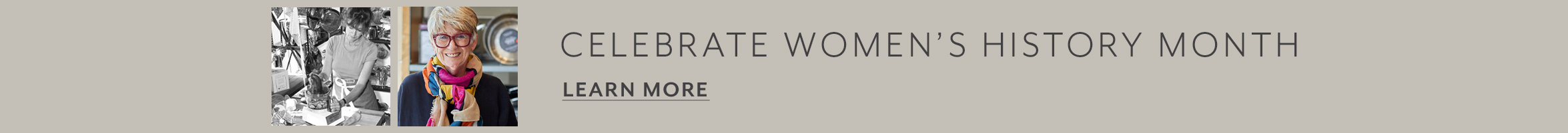 Celebrate Women's History Month. Learn More.