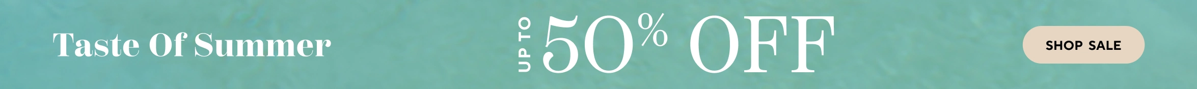 Taste of Sumer up to 50% off, shop sale.