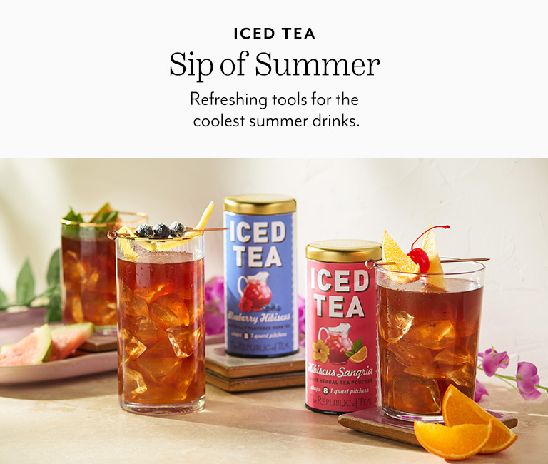 Iced Tea Sip of Summer. Refreshing tools for the coolest summer drinks.