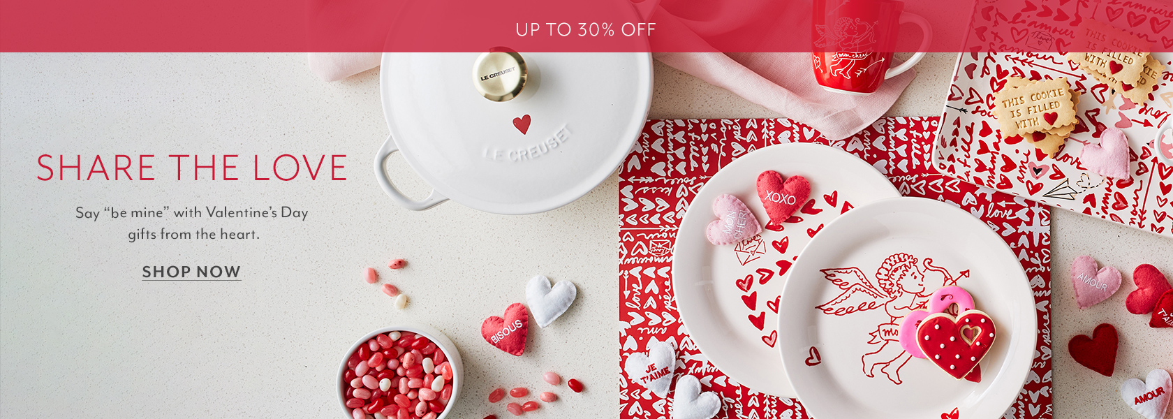 Up to 30% off. Share the love. Say Be Mine with Valentine's Day gifts from the Heart. Shop Now. White Le Creuset with red heart on lid.