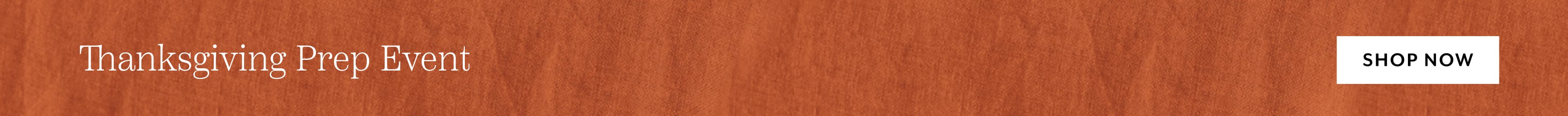 Thanksgiving Prep Event up to 50% off. Shop Now.