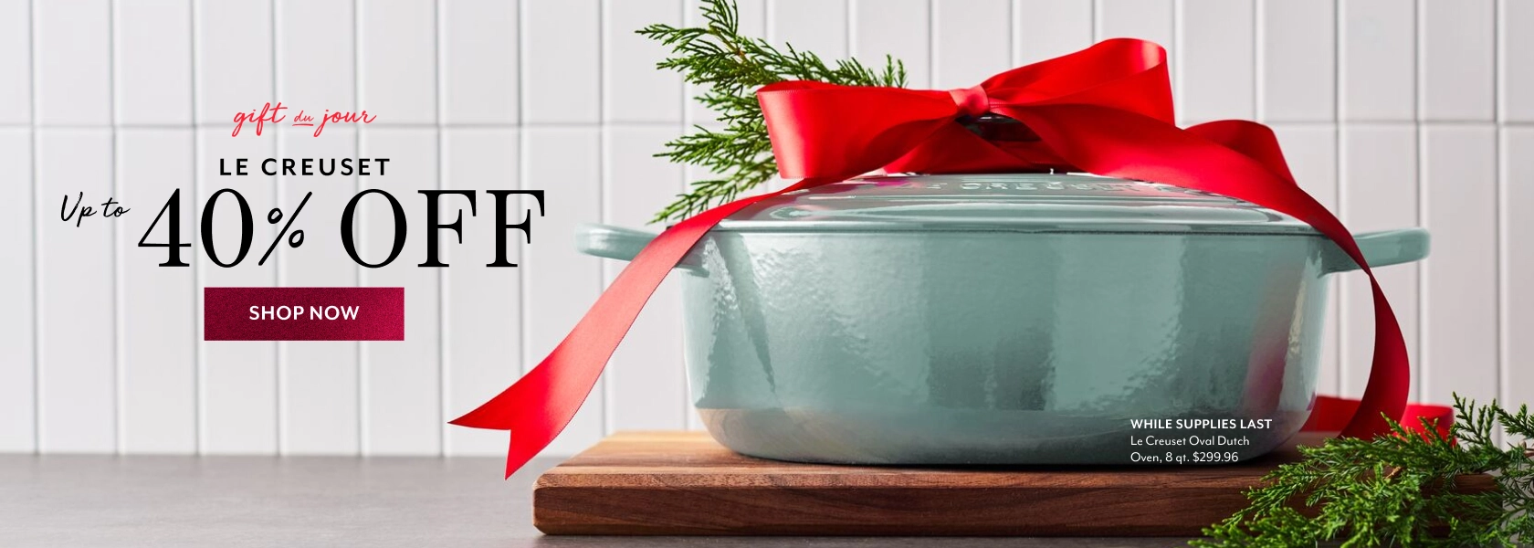 Gift du Jour Le Creuset up to 40% off. Shop Now.