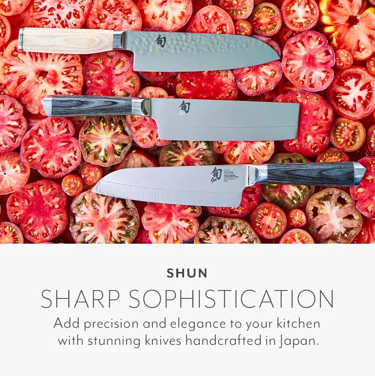 Shun Sharp Sophistication. Add precision and elegance to your kitchen with stunning knives handcrafted in Japan.