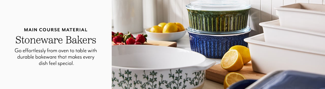 Main course material stoneware bakers. Go effortlessly form oven to table with durable bakeware that makes every dish feel special.