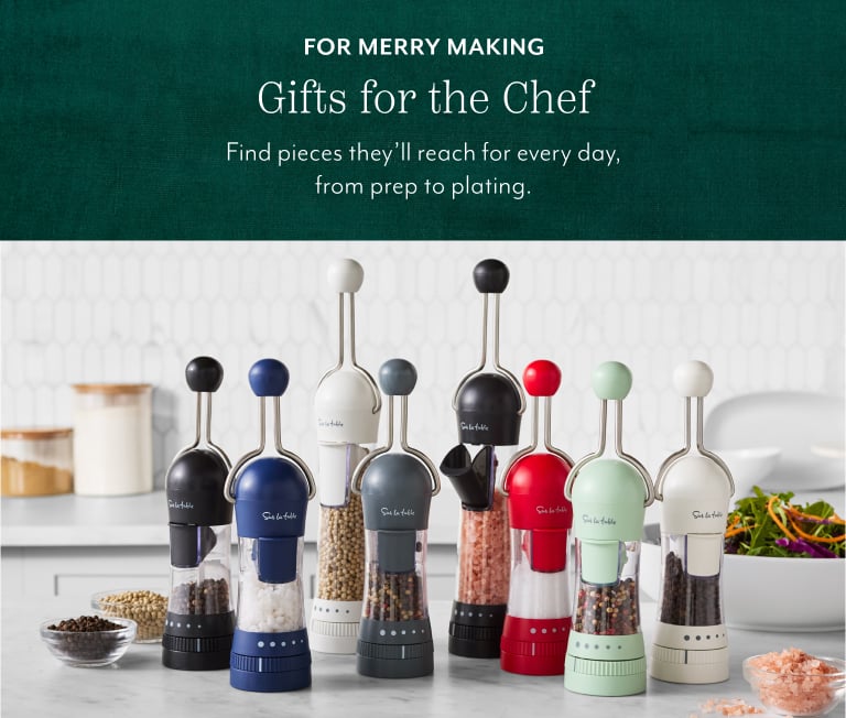 For merry making Gifts for the Chef. Find pieces they'll reach for every day, from prep to plating.