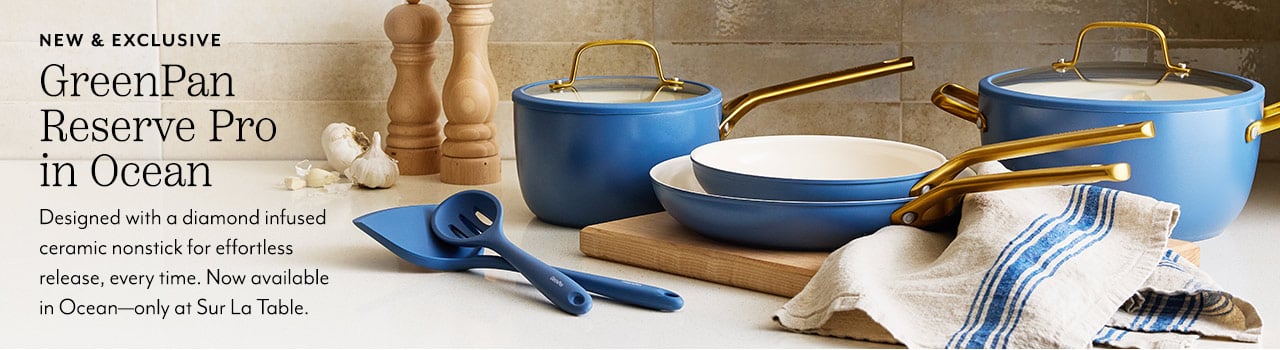 New & Exclusive Greenpan Reserve Pro in Ocean. Designed with a diamond infused ceramic nonstick for effortless release, every time. Now available in Ocean only at Sur La Table.