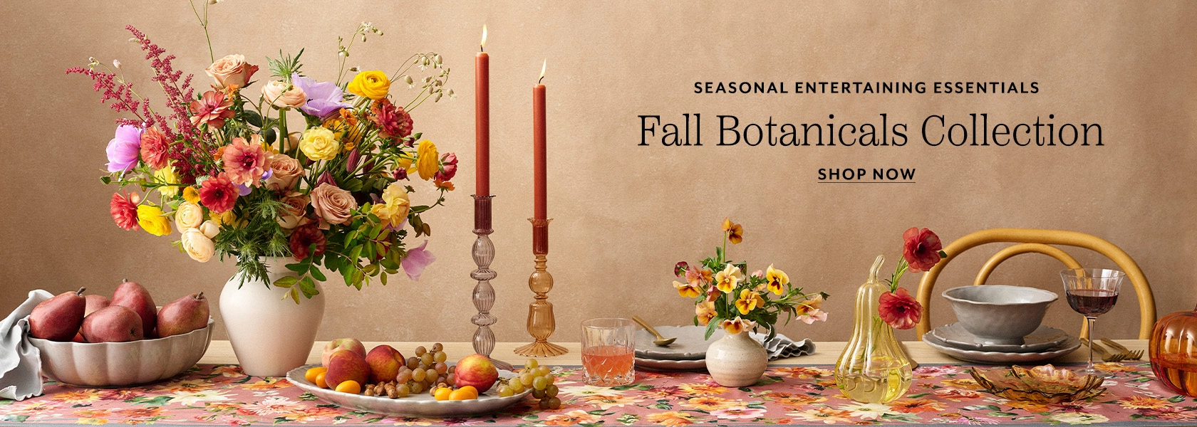 Seasonal entertaining essentials, Fall Botanicals Collection. Shop Now.