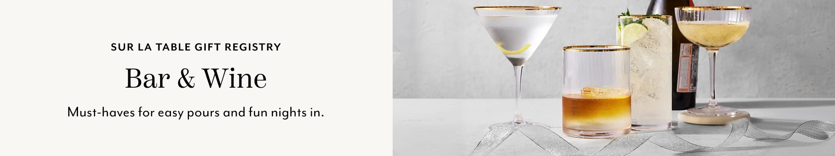 Sur La Table Gift Registry Bar & Wine. Must-haves for easy pours and fun nights in.