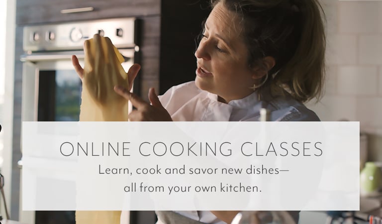 Online Cooking Classes. Learn, cook and savor new dishes - all from your own kitchen.