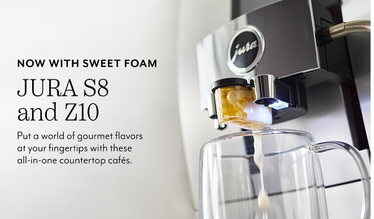 Now with Sweet Foam Jura S8 and Z10. Put a world of gourmet flavors at your fingertips with these all-in-one countertop cafes.