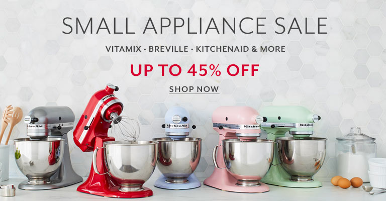 Small Appliance Sale up to 45% off, shop now