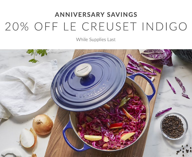 Anniversary Savings 20% off Le Creuset Indigo, while supplies last, shop now.