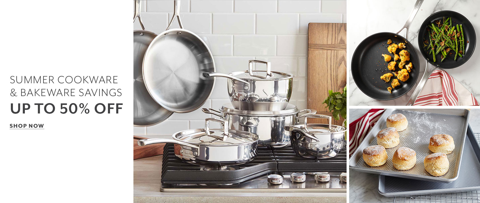 Summer Cookware & Bakeware Savings up to 50% off. Shop Now.